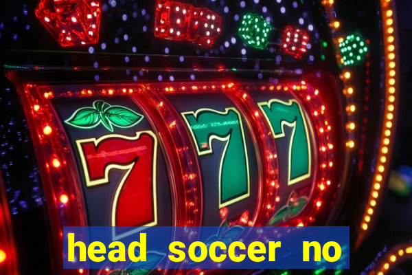 head soccer no click jogos